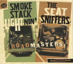 Seatsniffers ,The & Smokestack Lightnin' - Roadmasters